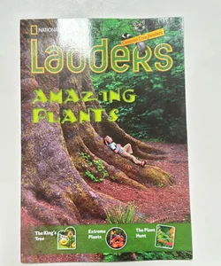 Ladders Reading/Language Arts 3: Amazing Plants (on-Level; Science)