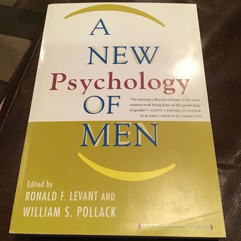 A New Psychology of Men
