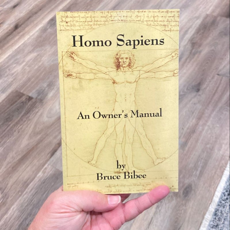 Homo Sapiens: An Owner’s Manual 
