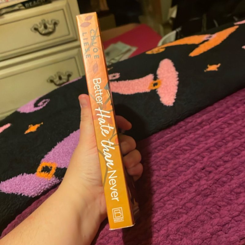 Better Hate Than Never