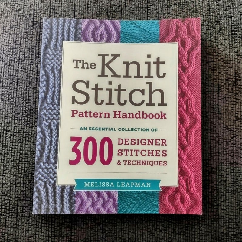 The Knit Stitch Pattern Handbook