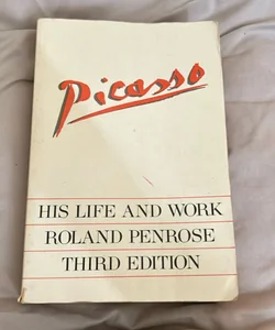 Picasso his life and work