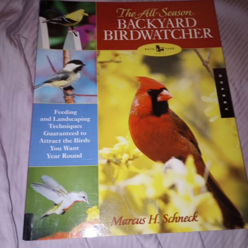 The All-Season Backyard Birdwatcher