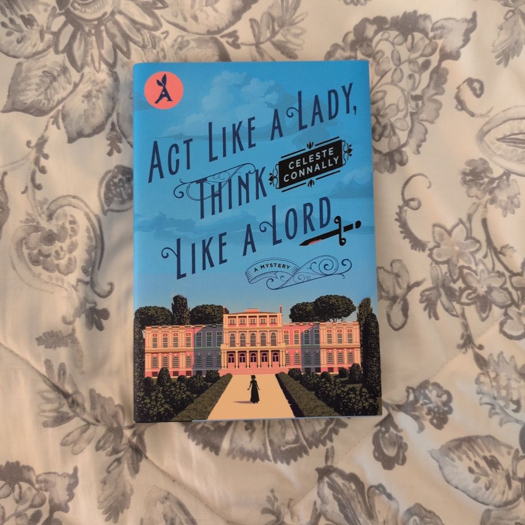 Act Like a Lady, Think Like a Lord