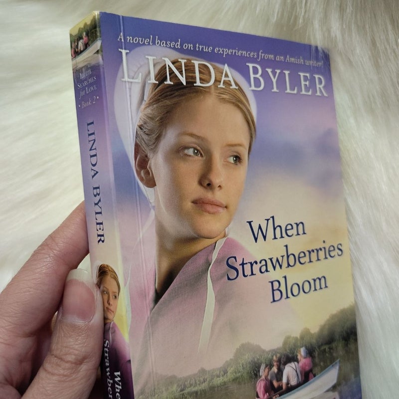 When Strawberries Bloom