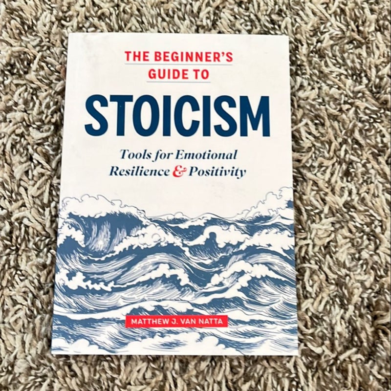 The Beginner's Guide to Stoicism