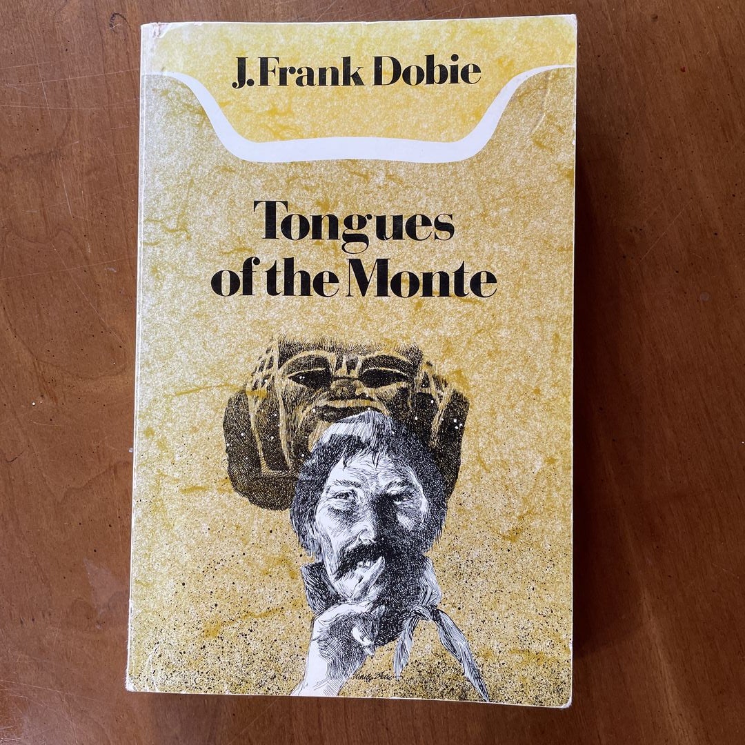 Tongues of the Monte