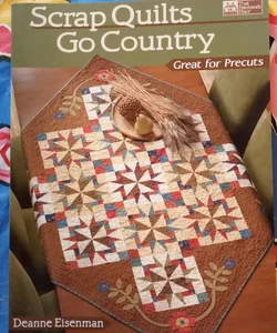 Scrap Quilts Go Country