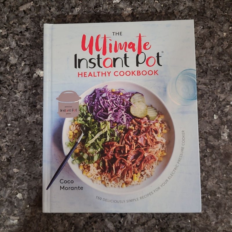 The Ultimate Instant Pot Healthy Cookbook