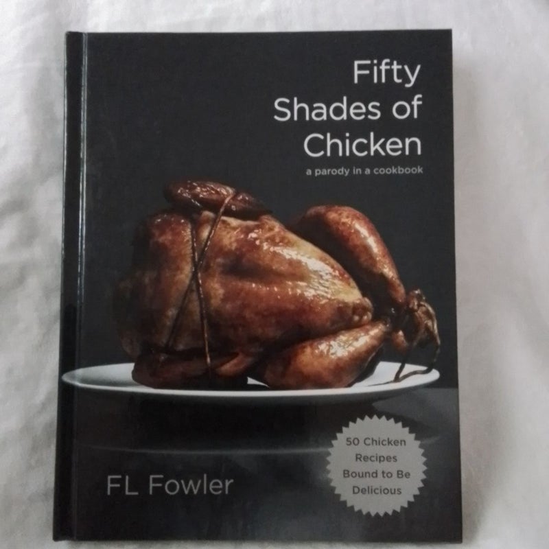 Fifty Shades of Chicken