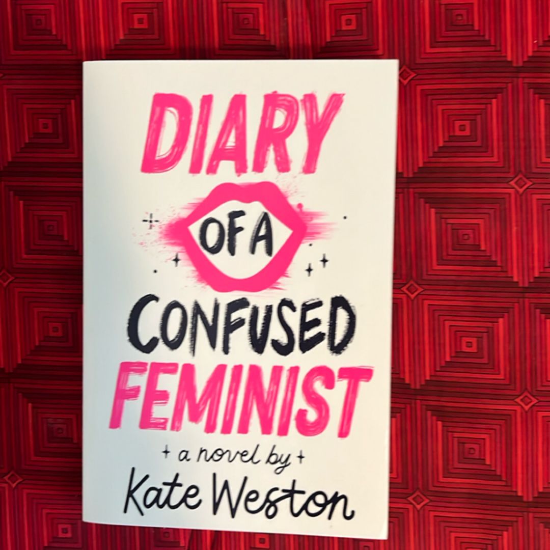 Diary of a Confused Feminist