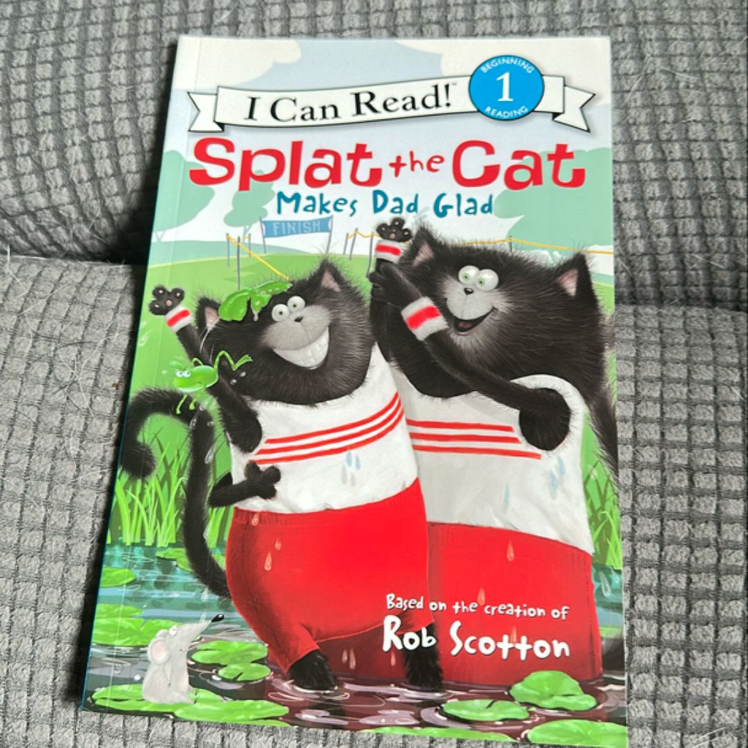 Splat the Cat Makes Dad Glad