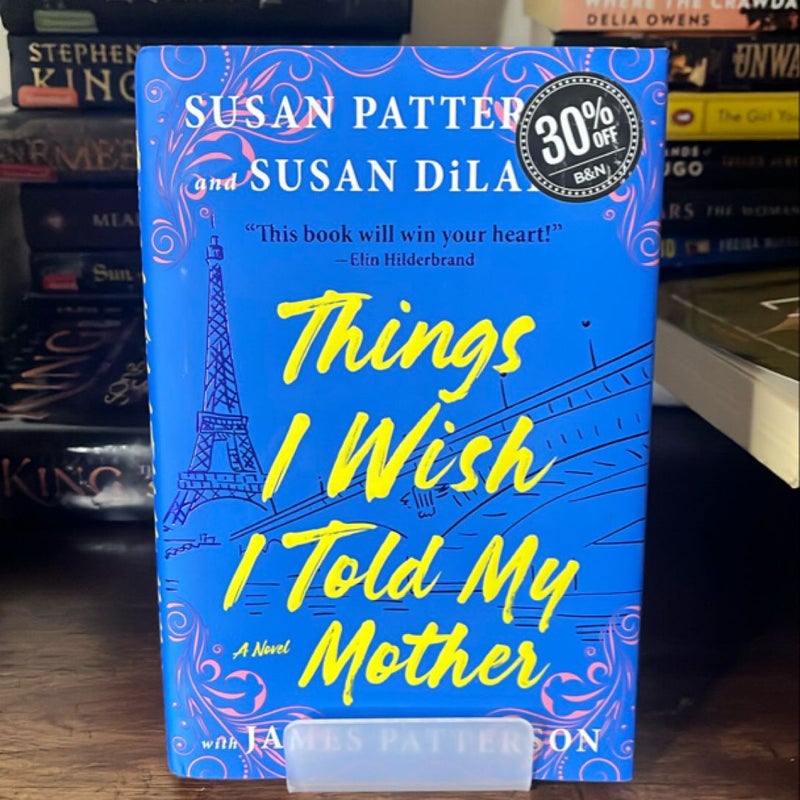 Things I Wish I Told My Mother