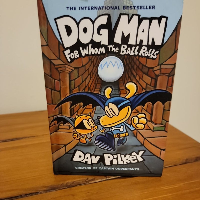 Dog Man for Whom the Ball Rolls