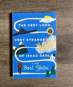 ARC-The Very Long, Very Strange Life of Isaac Dahl 