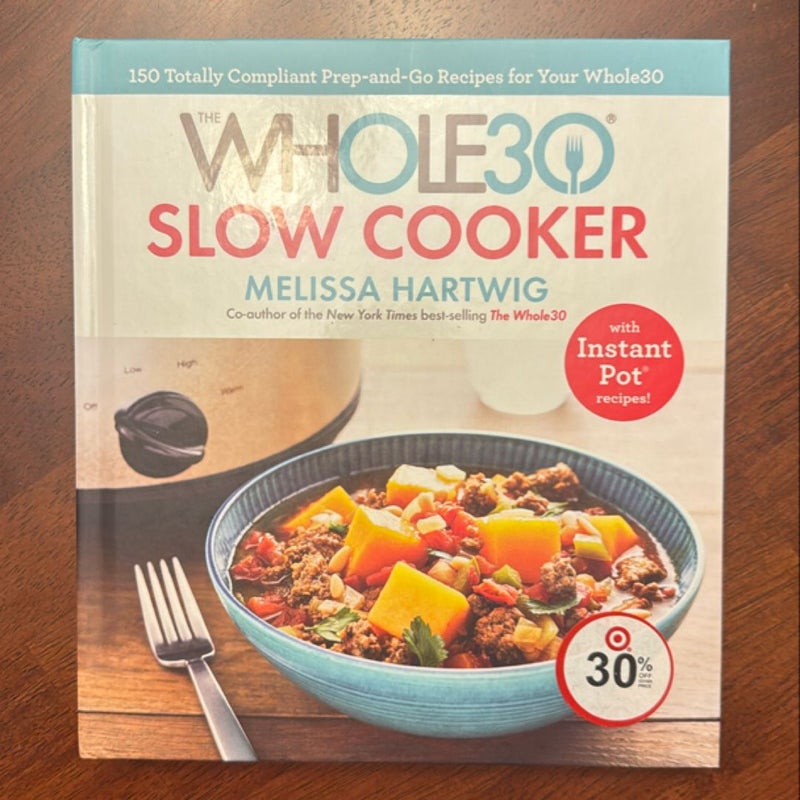 The Whole30 Slow Cooker