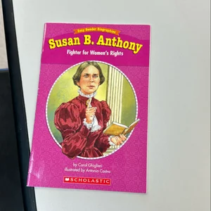 Easy Reader Biographies: Susan B. Anthony