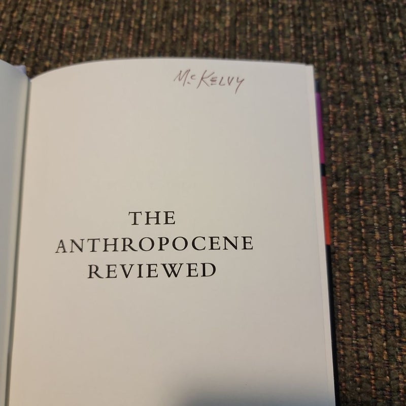 The Anthropocene Reviewed (Signed Edition)