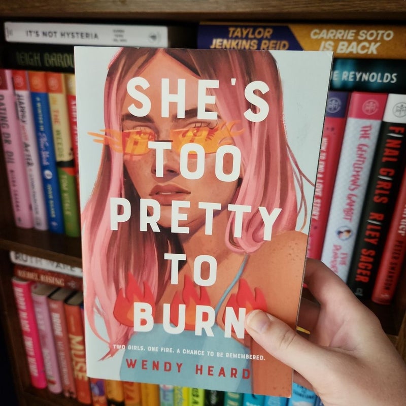 She's Too Pretty to Burn