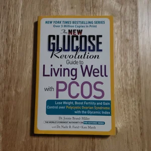 The New Glucose Revolution Guide to Living Well with PCOS