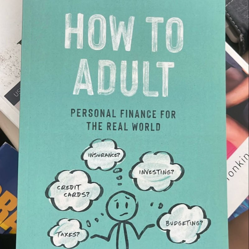 How to Adult