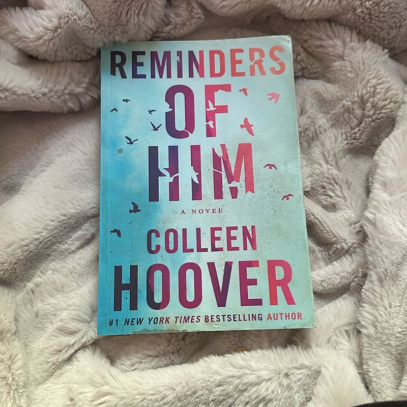 Reminders of Him