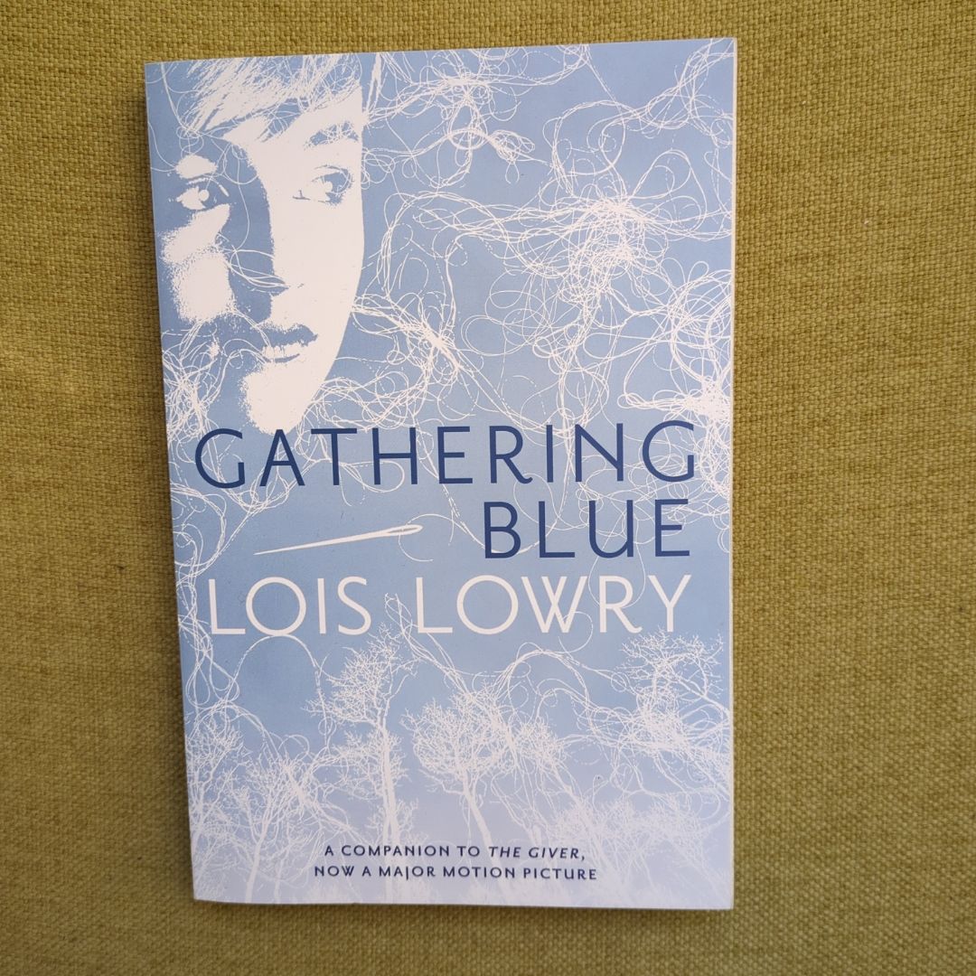 Gathering Blue, Book 2 The Giver Series