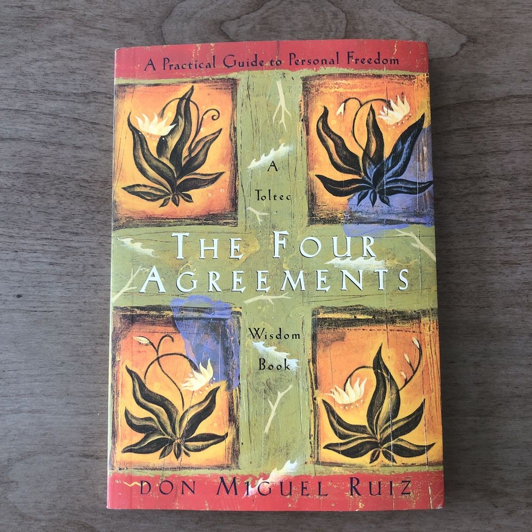 The Four Agreements by Don Miguel Ruiz; Janet Mills, Paperback