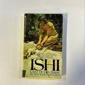 Ishi, the Last of His Tribe