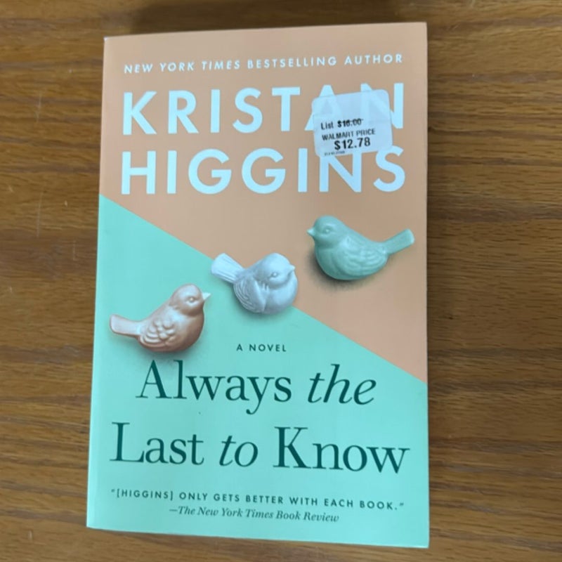 Always the Last to Know