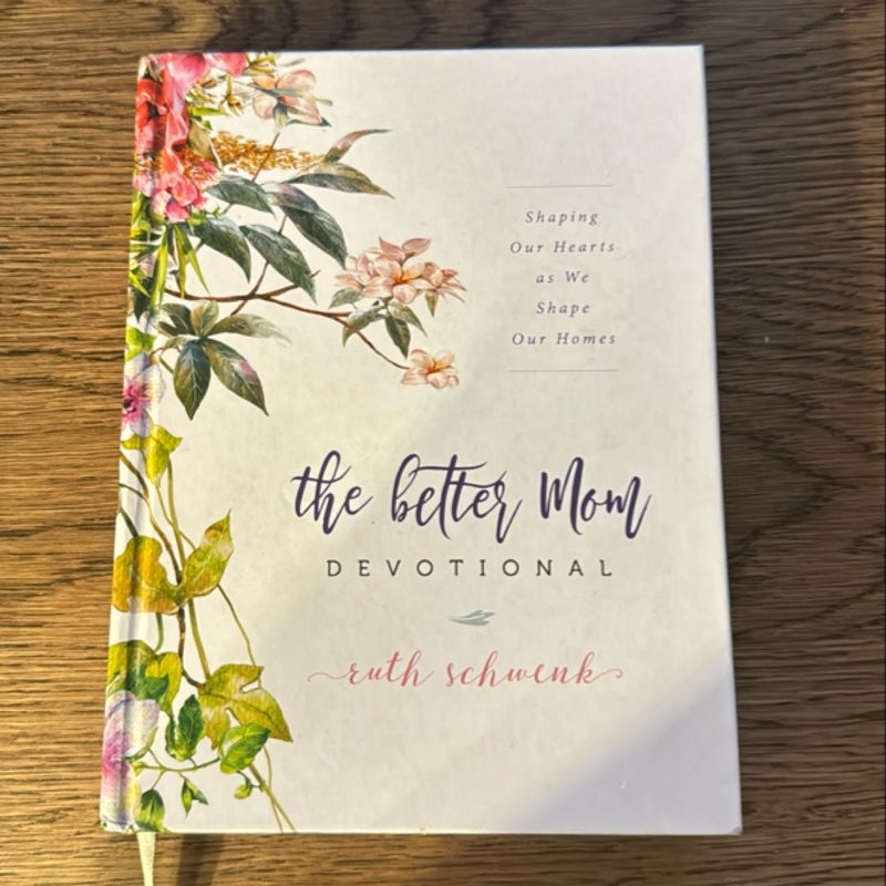 The Better Mom Devotional