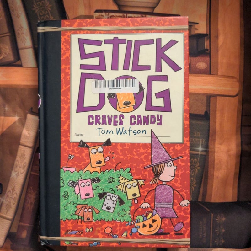 Stick Dog Craves Candy