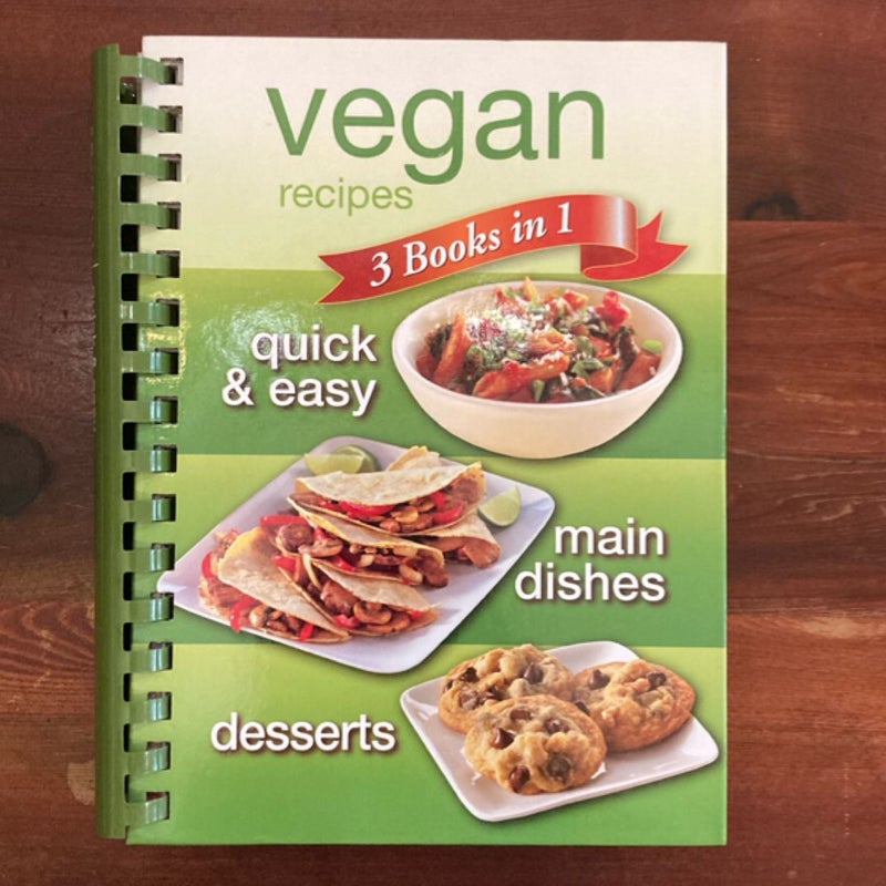 Vegan Recipes 3 Books In 1