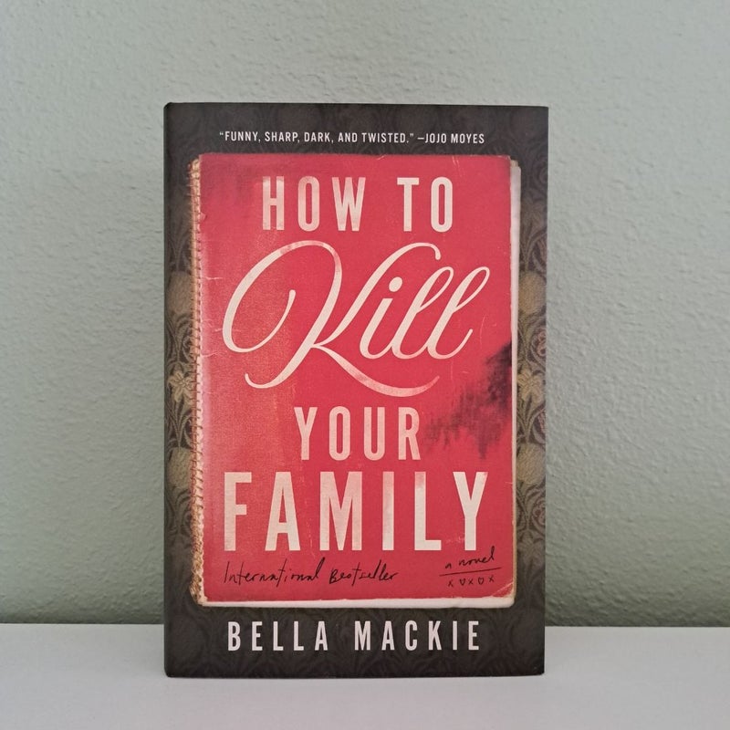 How to Kill Your Family