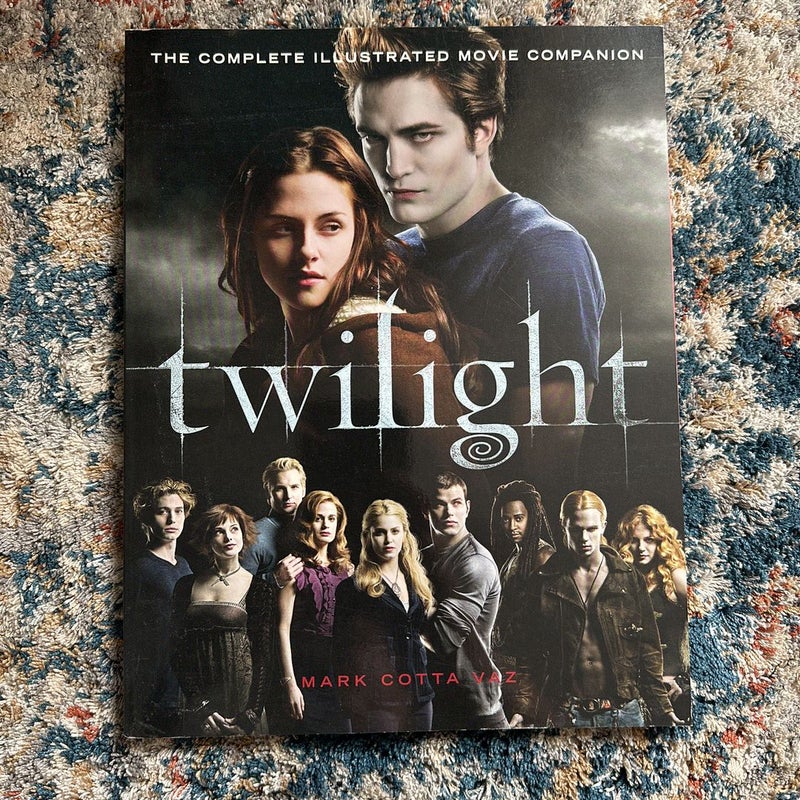 Twilight: the Complete Illustrated Movie Companion