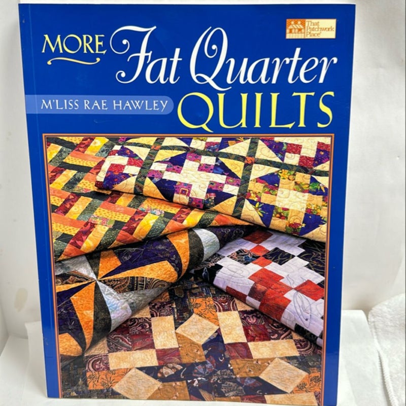 More Fat Quarter Quilts