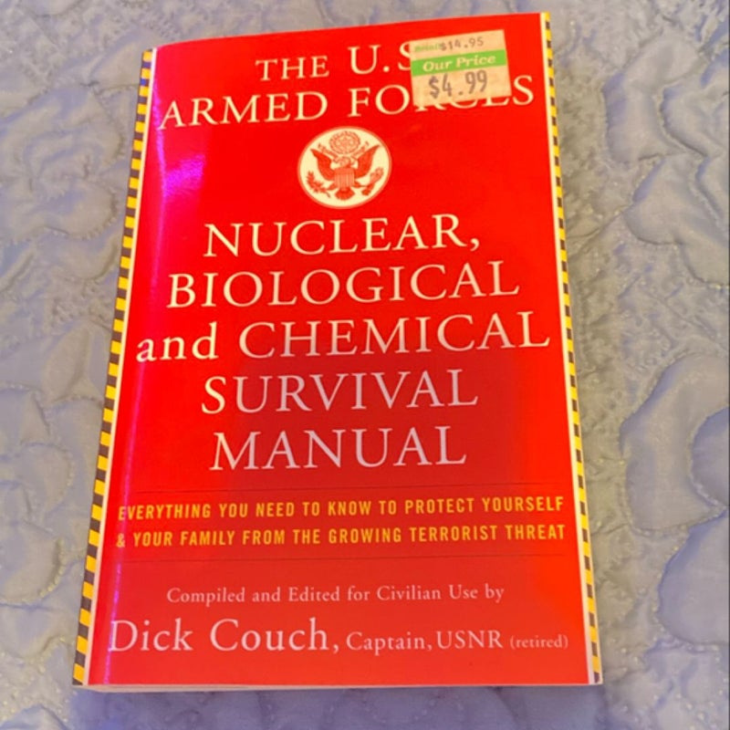 U. S. Armed Forces Nuclear, Biological and Chemical Survival Manual