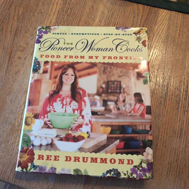 The Pioneer Woman Cooks--Food from My Frontier