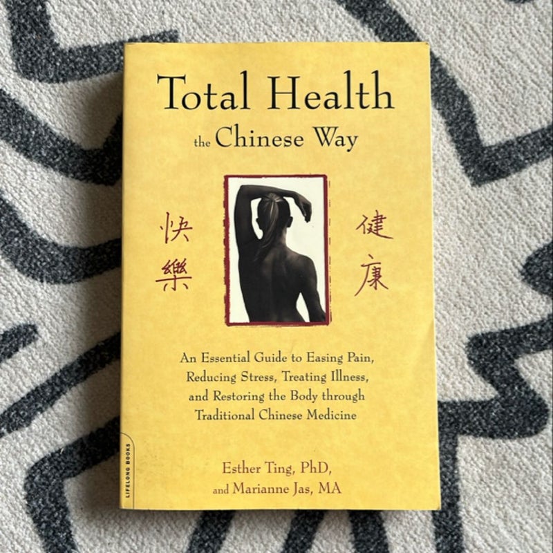 Total Health the Chinese Way
