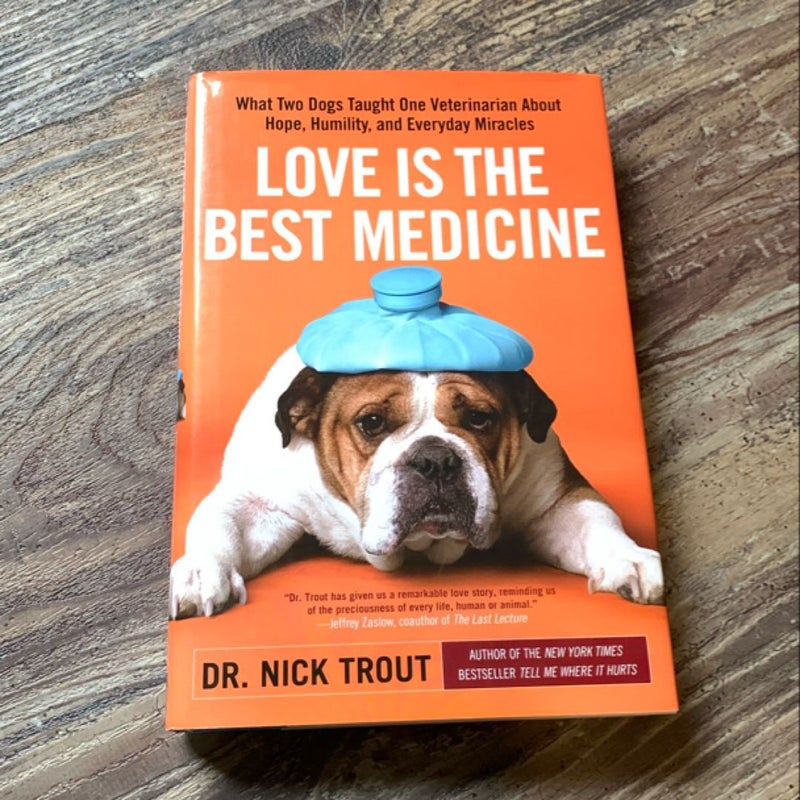 Love Is the Best Medicine