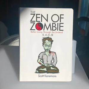 The Zen of Zombie