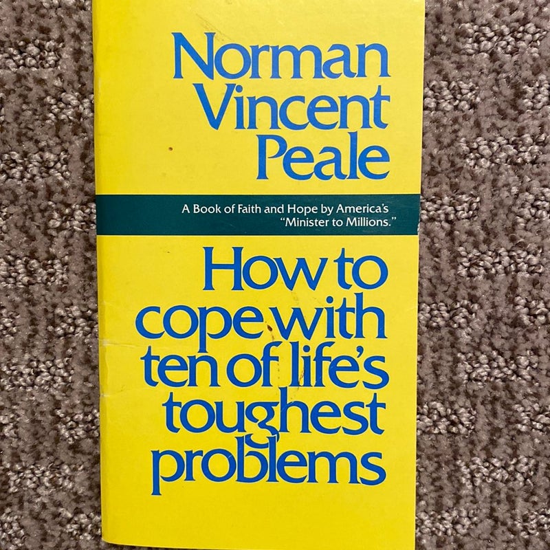 How to Cope with Life’s Toughest Problems 