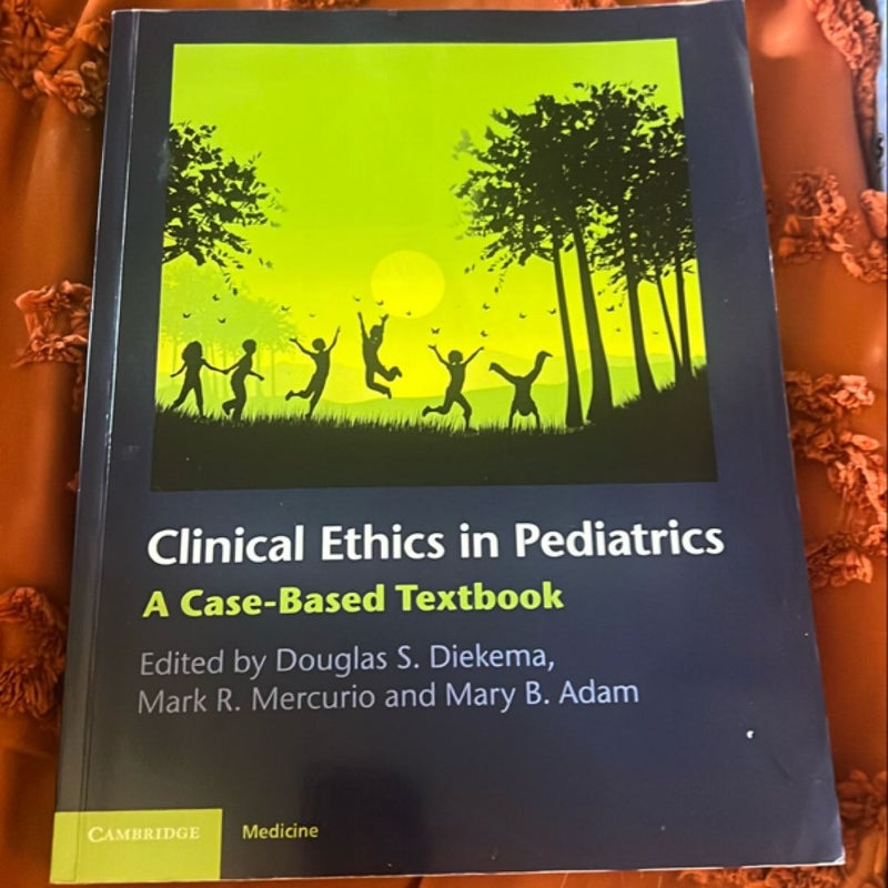 Clinical Ethics in Pediatrics