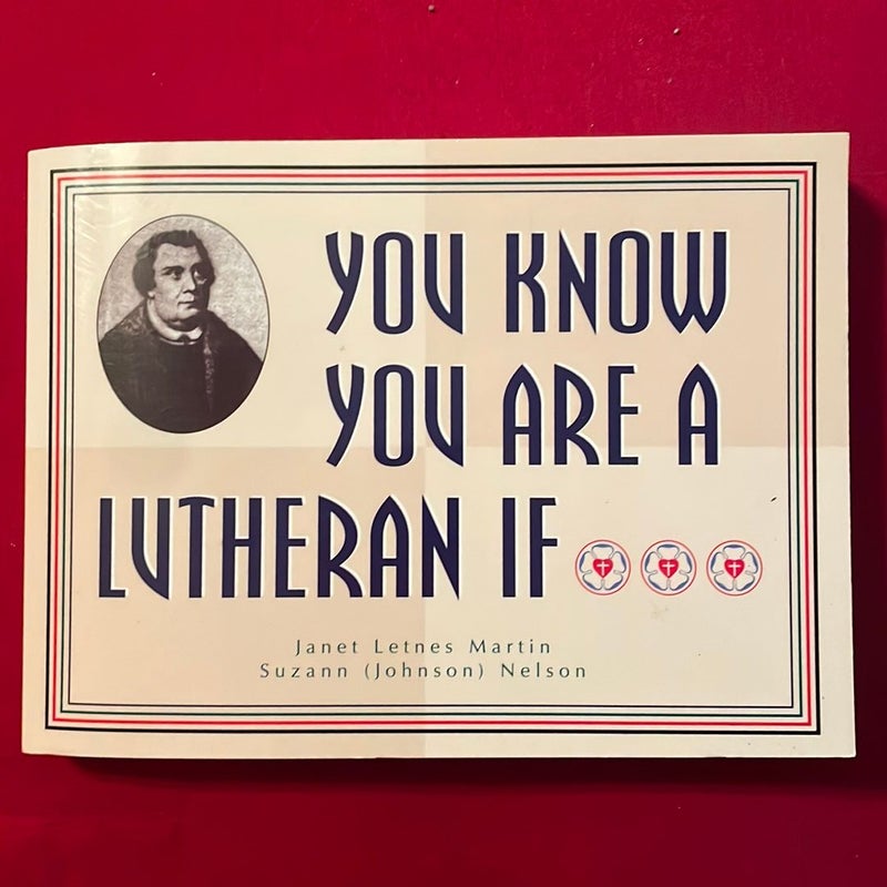 You Know You Are A Lutheran If
