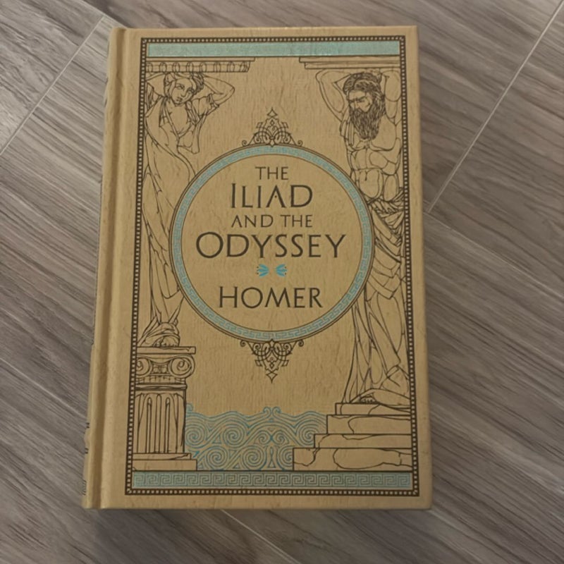 The Iliad and the Odyssey