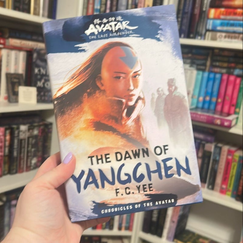 Avatar, the Last Airbender: the Dawn of Yangchen (Chronicles of the Avatar Book 3)