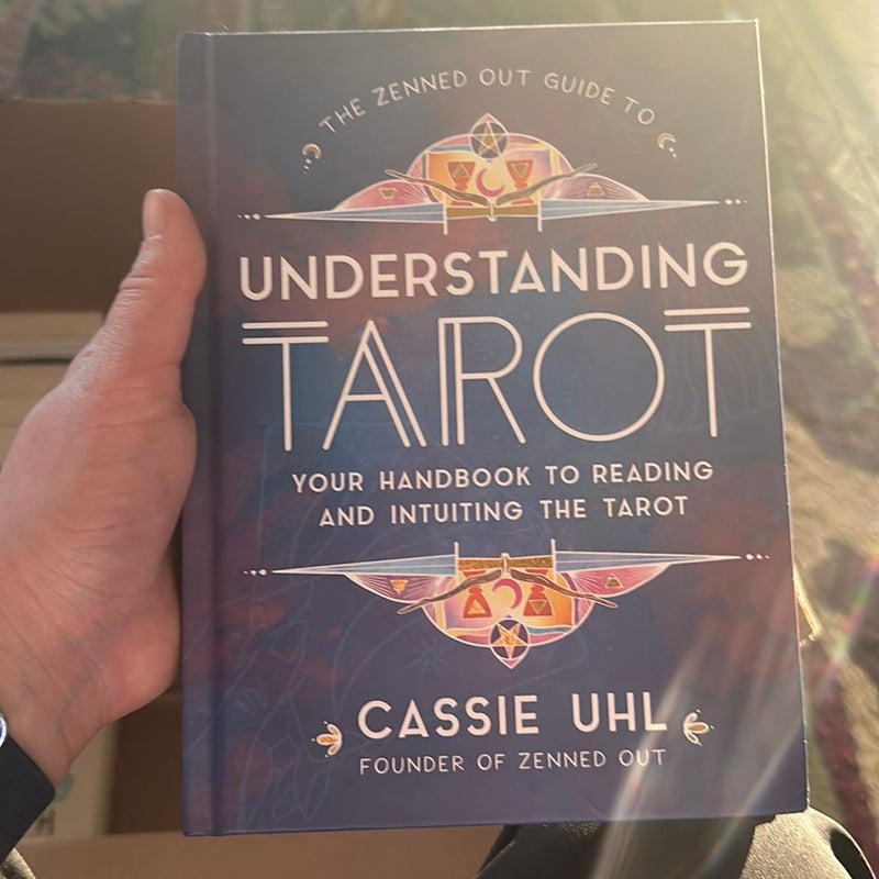 The Guide to Understanding Tarot (Zenned Out)