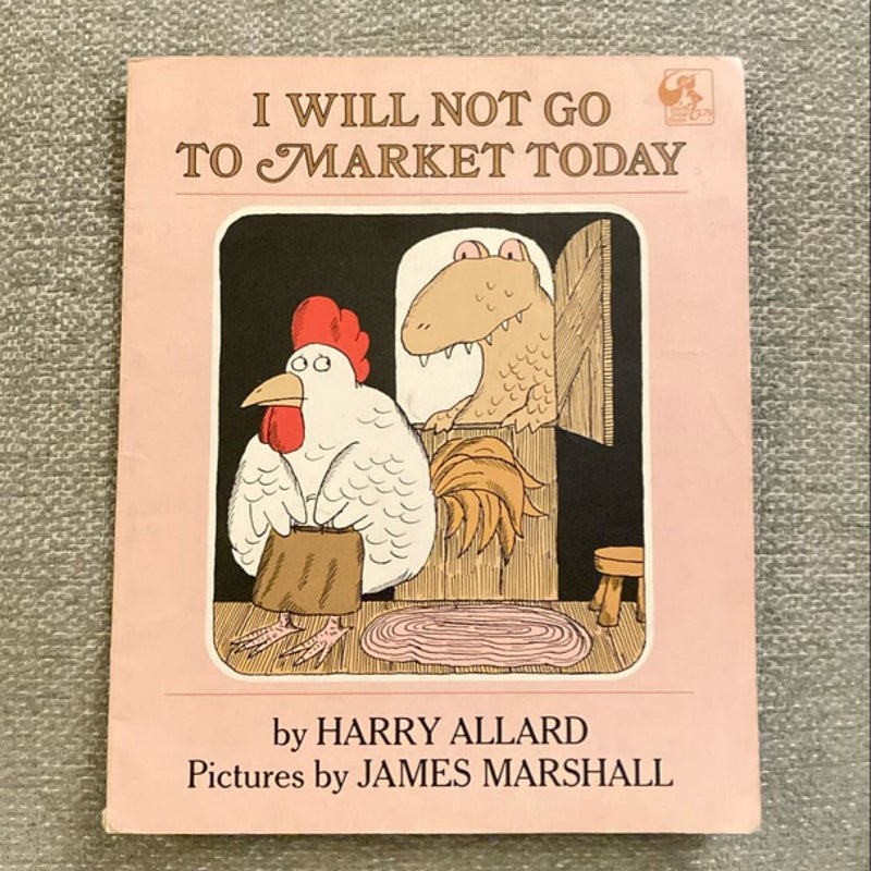 I Will Not Go to Market Today