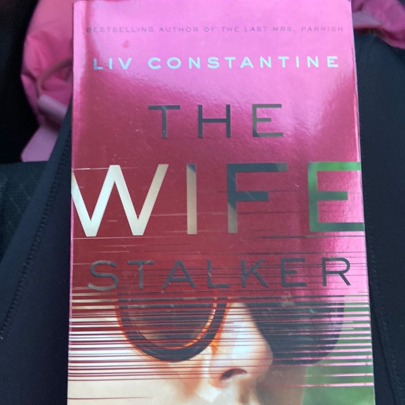 The Wife Stalker