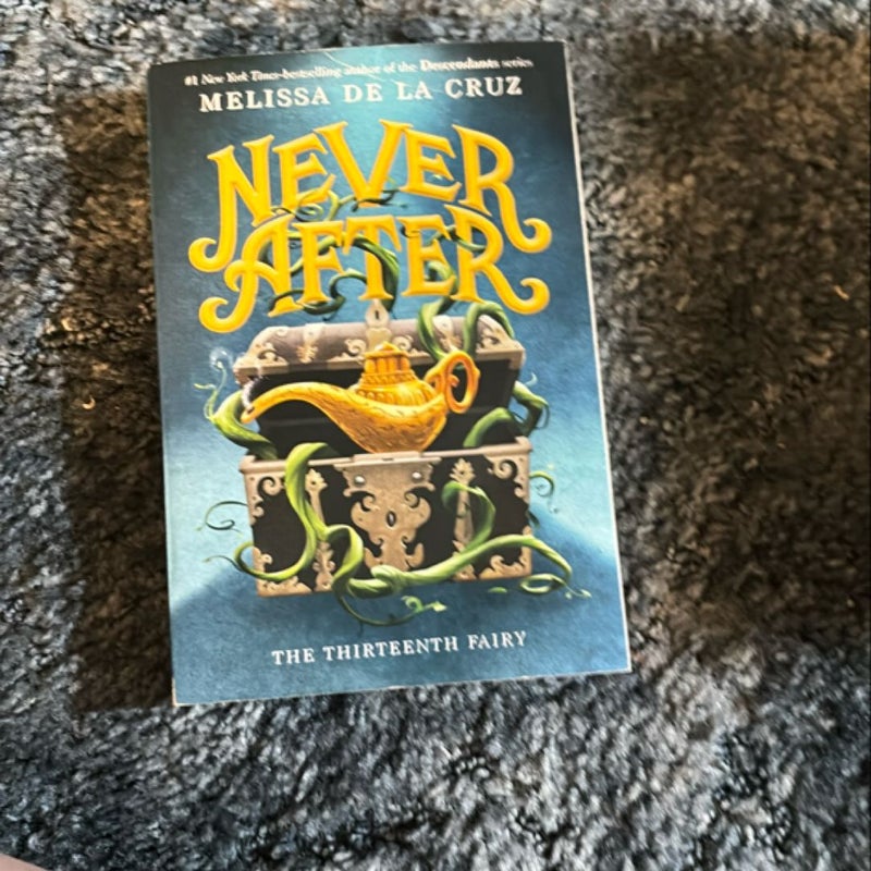 Never after: the Thirteenth Fairy